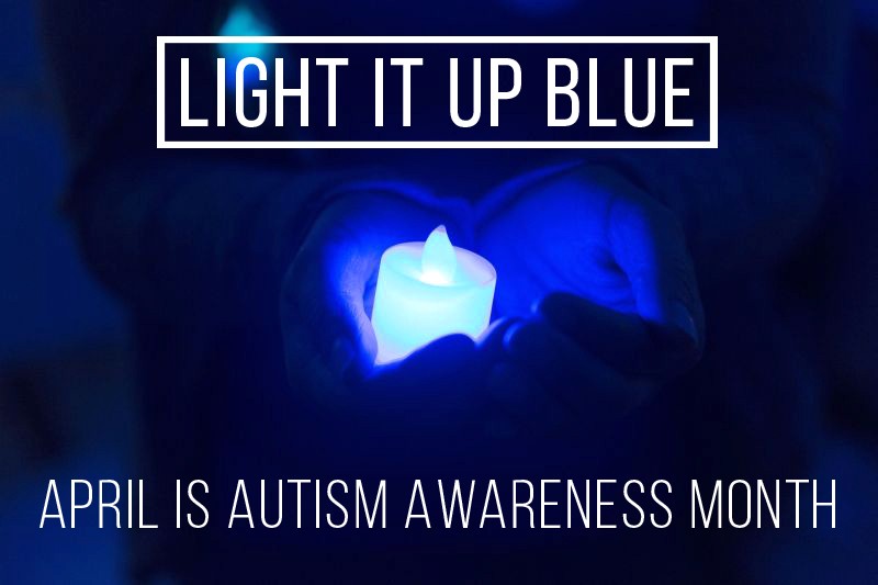 Autism Awareness Month lightitupblue3